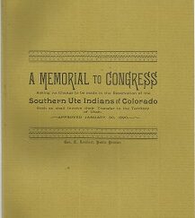 1890 ~ Memorial to Congress . . . Southern Ute Indians of Colorado . . .