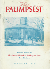 The Palimpsest: February 1951, Volume 32, Number 2