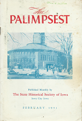 The Palimpsest: February 1951, Volume 32, Number 2