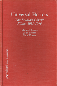 Universal Horrors – Michael Brunas, John Brunas & Tom Weaver – 0899503691