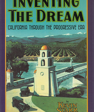 Inventing The Dream: California Through the Progressive Era – Kevin Starr – 0195034899