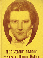 The Restoration Movement Essays in Mormon History – F. Mark McKieran – 872910571