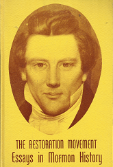 The Restoration Movement Essays in Mormon History – F. Mark McKieran – 872910571