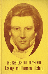 The Restoration Movement Essays in Mormon History – F. Mark McKieran – 872910571