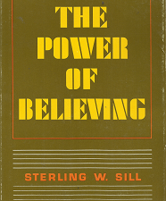 The Power of Believing[Signed] – Sterlin W. Sill
