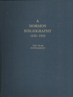 A Mormon Bibliography: 1830-1930 (3 Vol. Set)