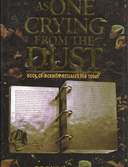 As One Crying from the Dust: Book of Mormon Messages for Today (1999) ~ by Brent L. Top