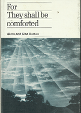 For They Shall Be Comforted (1976) ~ Alma and Clea Burton