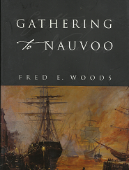 Gathering to Nauvoo (2002) ~ by Fred E. Woods