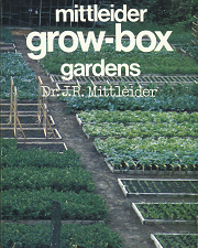 Mittleider Grow-box Gardens ~ by Dr. J.R. Mittleider