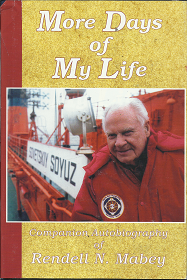 More Days of My Life: Companion Autobiography of Rendell N. Mabey (1998) ~ by Rendell N. Mabey