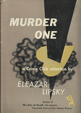 Murder One (1st Edition) (1948) ~ by Eleazar Lipsky
