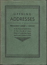 Opening Addresses by President Heber J. Grant at the General Conferences of the Church of Jesus Christ of Latter-day Saints April 6 and October 6, 1933 (w/ photocopied signature of Heber J. Grant)