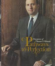 Pathways to Perfection (1974) ~ by Thomas S. Monson
