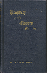 Prophecy and Modern Times — W. Cleon Skousen —  Hardbound / No Dust Jacket