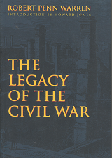 The Legacy of the Civil War (1998 Bison Books Edition) ~ by Robert Penn Warren