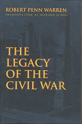 The Legacy of the Civil War (1998 Bison Books Edition) ~ by Robert Penn Warren