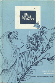 The Little Things (1966) ~  by Mirla Greenwood Thayne