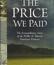 The Price We Paid: The Extraordinary Story of the Willie & Martin Handcart Pioneers (2006) ~ by Andrew D. Olsen