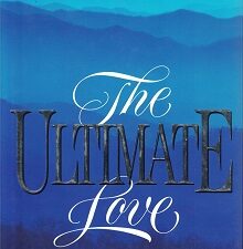 The Ultimate Love ~ True Stories of Faith and Courage ~ Kris Mackay