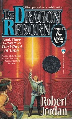 Dragon Reborn ~ Book Three of The Wheel of Time Series ~ Robert Jordan ~ Paperback