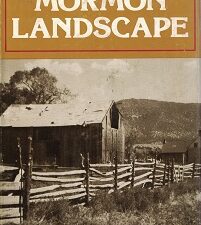 The Mormon Landscape ~ Richard V. Francaviglia ~ Hardbound with Dust Jacket