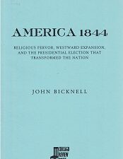 Uncorrected Proof Copy: America 1844 ~ by John Bicknell