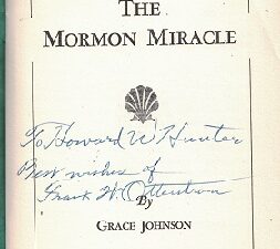 The Mormon Miracle ~ Inscribed to LDS Church President, Howard W. Hunter ~ Booklet by Grace Johnson
