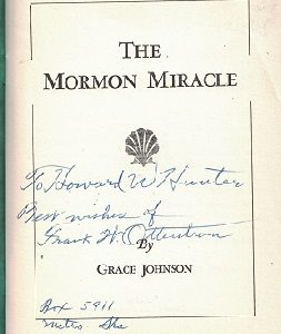 The Mormon Miracle ~ Inscribed to LDS Church President, Howard W. Hunter ~ Booklet by Grace Johnson