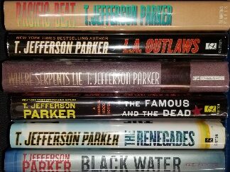 6 Novels by T. Jefferson Parker ~ Hardcovers ~ All First Editions! ~ All with Dust Jackets!