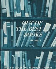 Out of the Best Books Vol. 3 ~ Bruce B. Clark & Robert K. Thomas ~ Hardbound