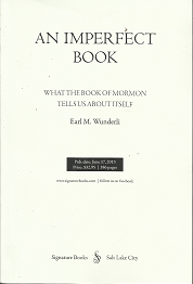 An Imperfect Book: What the Book of Mormon Tells Us About Itself (2013) – by Earl M. Wunderli