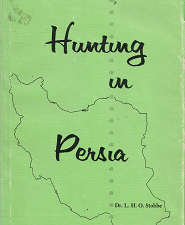 Hunting in Persia[Signed] – L.H.O. Stobbe