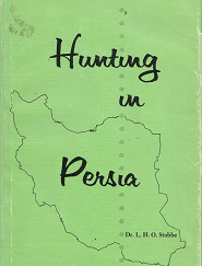 Hunting in Persia[Signed] – L.H.O. Stobbe