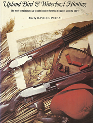 The Experts Book of Unpland Bird & Waterfowl Hunting – David E. Petzal – 0671218840