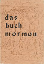 1966 — Das Buch Mormon — Book Of Mormon — German Edition, with Rare Dust Jacket!