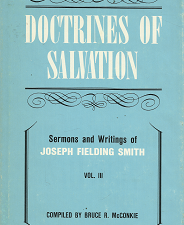 Doctrines of Salvation: Volume 3 – Bruce R. McConkie