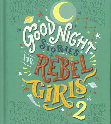 Good Night Stories for Rebel Girls 2 – Francesca Cavallo & Elena Favilli – 9780997895827