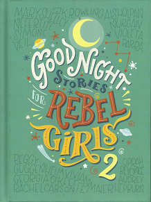 Good Night Stories for Rebel Girls 2 – Francesca Cavallo & Elena Favilli – 9780997895827