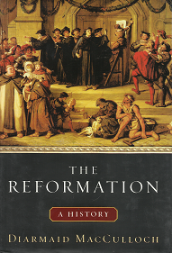 The Reformation: A History – Diarmaid MacCulloch – 0670032964