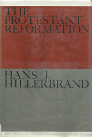 The Protestant Reformation – Hans J. Hillerbrand