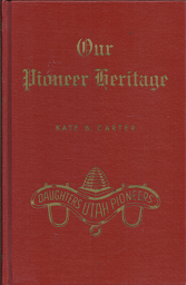 Our Pioneer Heritage: Vol. 18 (1975) ~ Compiled by Kate B. Carter