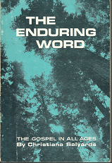 The Enduring Word: The Gospel in All Ages (1942) ~ by Christiana Salyards