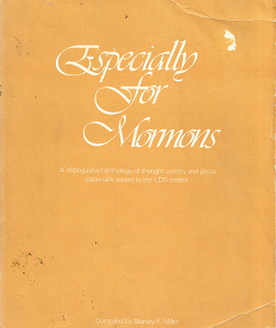 Especially for Mormons: Volume 1 – Stanley E. Miller