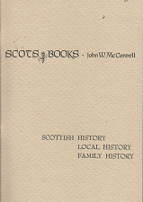 Scots Books: Catalogue H (1992)~ by John W. McConnell
