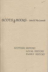 Scots Books: Catalogue H (1992)~ by John W. McConnell