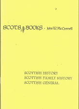 Scots Books: Catalogue I (1993) ~ by John W. McConnell