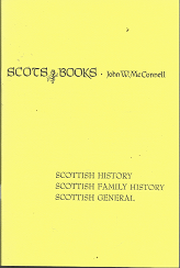 Scots Books: Catalogue I (1993) ~ by John W. McConnell