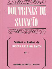 Doutrinas De Salvacao: Volume 1[Portugese] – Bruce R. McConkie
