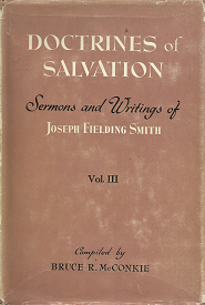 Doctrines of Salvation: Volume 3 – Bruce R. McConkie